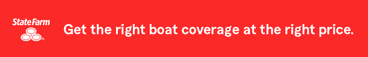 State Farm. Get the right boat coverage at the right price.