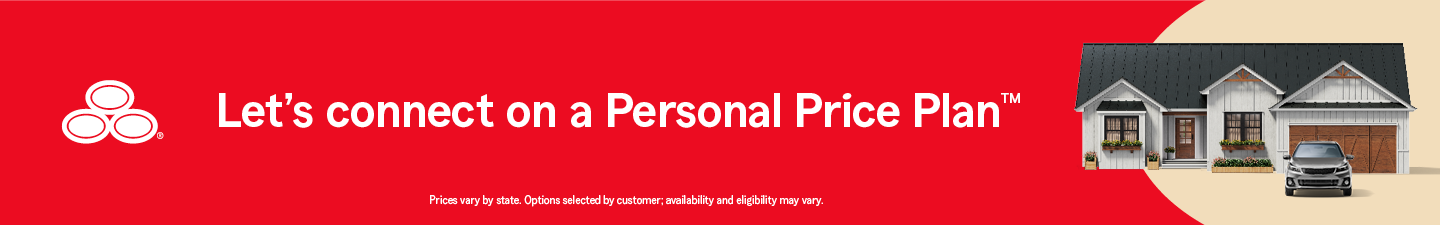 Let's connect on a Personal Price Plan ™. Prices vary by state. Options selected by customer; availability and eligibility may vary.