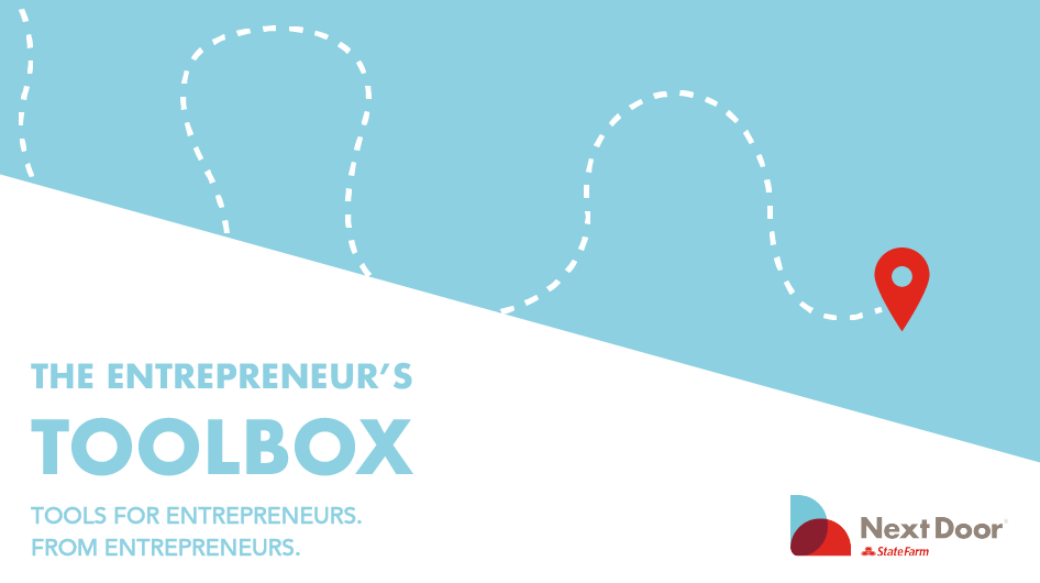 The Entrepreneur S Toolbox Ground Biz Dreams In Reality State Farm